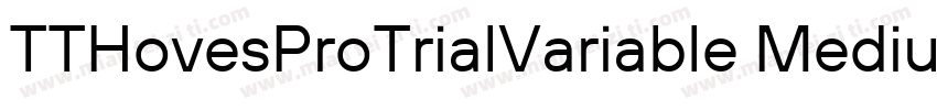 TTHovesProTrialVariable Medium字体转换